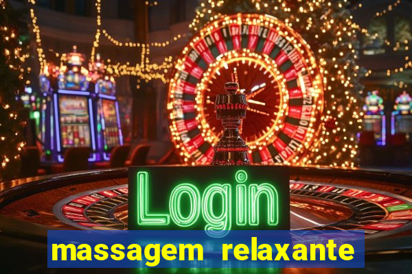 massagem relaxante em betim